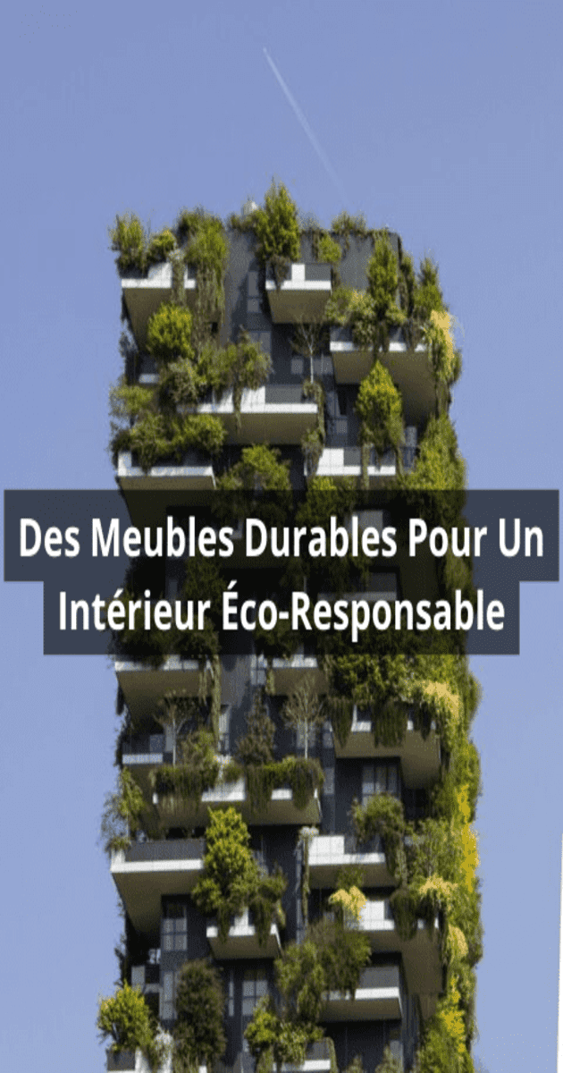 Des Meubles Durables Pour Un Int Rieur Co Responsable Magasin De